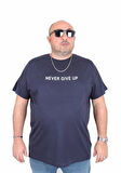 Starbattal Erkek Büyük Beden Sıfır Yaka Tişört Never Give Up 25140 LACIVERT