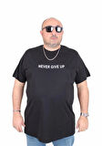 Starbattal Erkek Büyük Beden Sıfır Yaka Tişört Never Give Up 25140 SIYAH