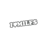 I Love Milfs Araba Sticker 17x17 Cm Gri