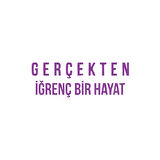 Gerçekten İğrenç Bir Hayat Araba Sticker 17x17 Cm Mor