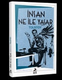 İnsan Ne ile Yaşar?