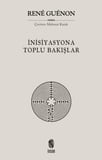 İnisiyasyona Toplu Bakışlar