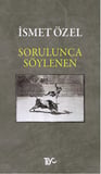 Sorulunca Söylenen