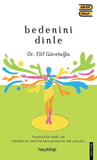 Bedenini Dinle