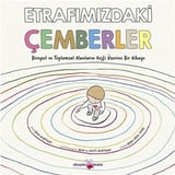 Etrafımızdaki Çemberler