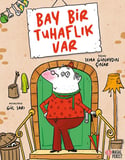 Bay Bir Tuhaflık Var
