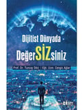 Dijitist Dünyada Değer Siz siniz