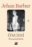 Öncesi - Özyaşamöyküsü