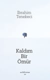 Kaldım Bir Ömür