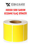 40x60 Eczane Ilaç Etiketi Sarı Renk 1 Rulo 500 Etiket