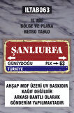 1 Parça (10x20) Uv Baskı Mdf 63 Şanlıurfa İl Plaka Retro Tablo Poster - ILTAB10X20-063