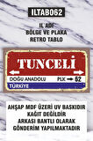 1 Parça (10x20) Uv Baskı Mdf 62 Tunceli İl Plaka Retro Tablo Poster - ILTAB10X20-062