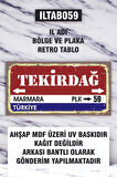 1 Parça (10x20) Uv Baskı Mdf 59 Tekirdağ İl Plaka Retro Tablo Poster - ILTAB10X20-059
