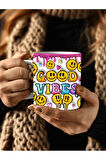 Good Vibes Baskılı 3D Tasarım Seramik Kupa Mug - Hediyelik Kupa Bardak