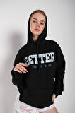 Kadın Siyah Better Baskılı Oversize Sweatshirt