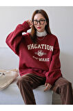 Kadın Bordo Vacation Joy Wake Baskılı Oversize Bisiklet Yaka Sweatshirt