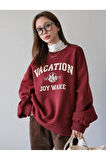 Kadın Bordo Vacation Joy Wake Baskılı Oversize Bisiklet Yaka Sweatshirt