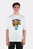 Unisex Beyaz Oversize T-shirt Be Very Afraid