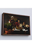 Ahşap Çerçeveli Caravaggio - Emmaus'Ta Akşam Yemeği Tablo - Supper At Emmaus-7137