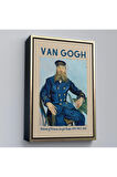 Ahşap Çerçeveli Vincent Van Gogh – Postacı Joseph Roulin’İn Portresi Tablo-8051