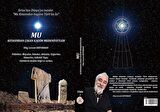 MU KITASINDAN ÇIKAN KADİM MEDENİYETLER