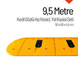 Kedi Gözlü Hız Kesici, Yol Kasisi 9,5 Metre