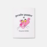 Pembe Panter Boyama Kitabı 2