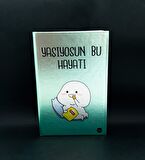 Metal Kapaklı Yaşıyosun Bu Hayatı Tasarımlı Lastikli Defter