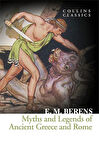 Myths and Legends of Ancient Greece and Rome (Collins Classics) - E. M. Berens