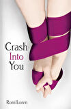 Crash Into You  -Roni Loren