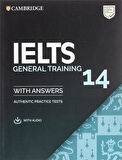 IELTS 14. General Training. Student's Book with answers with Audio: Authentic Practice Tests (Ielts Practice Tests)