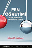 Fen Öğretimi: Bilim Tarihinin ve Felsefesinin Katkısı