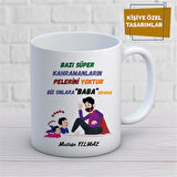 Kişiye Özel İsim Yazılabilir Bazı Süper Kahramanların Pelerini Yoktur Kupa Bardak