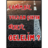 Canım Biz Yoldan Çıktık Ahşap Retro Vintage Poster