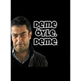 Kenan İmirzalıoğlu Deme Öyle Deme Ahşap Retro Vitage Poster