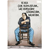 Bi Ara Çok Konuştum Ahşap Retro Vintage Poster