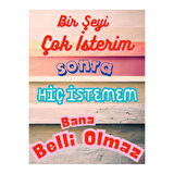 Bir Şeyi Çok İsterim Esprili Dekoratif Ahşap Tablo