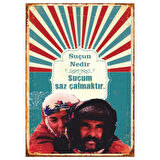 Suçum Saz Çalmaktır Retro Ahşap Tablo - Anadolu Temalı Duygusal Film Repliği Tasarımı
