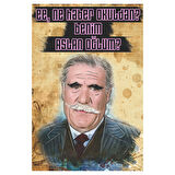 Mahmut Hoca Replikli Retro Ahşap Tablo – “Aslan Oğlum” Yeşilçam Temalı Öğretmen Figürü