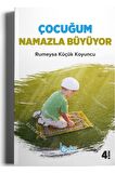 Çocuğum Namazla Büyüyor