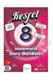 8. Sınıf Matematik Keşfet Serisi Soru Bankası