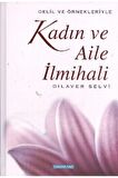 Kadın Ve Aile Ilmihali - Dilaver Selvi