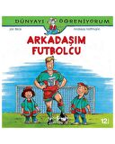 Dünyayı Öğreniyorum Arkadaşım Futbolcu İş Bankası 