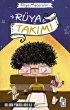 Rüya Takımı - Rüya Maceraları - Selcen Yüksel Arvas - Timaş Çocuk