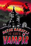 Beyaz Kanatlı Vampir 11 Üç Gece
