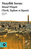 Yüzyıllık Sorun: Musul Vilayeti
