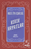 Kırık Hayatlar (Günümüz Türkçesiyle)