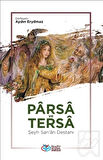 Parsa ve Tersa - Şeyh San'a Destanı