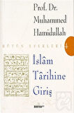 İslam Tarihine Giriş Bütün Eserleri