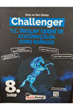 8. Sınıf Challenger T.C. İnkılap Tarihi ve Atatürkçülük Soru Bankası / 9786257079754